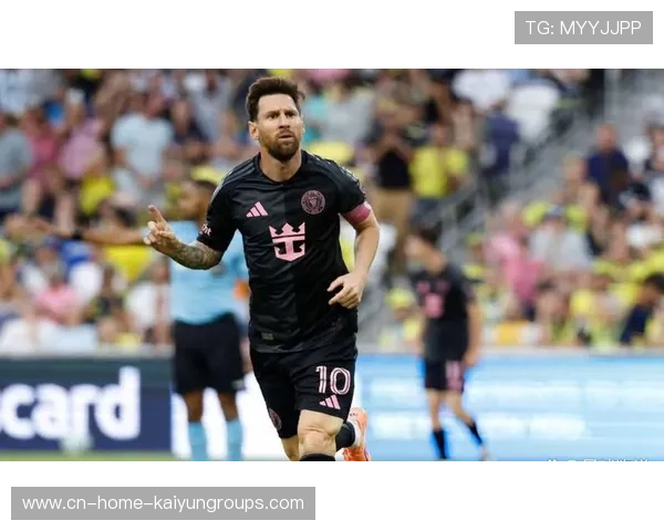 梅西助攻连续生效,迈阿密国际3-1稳稳拿下冠军舞台