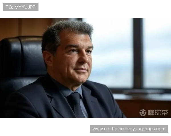 巴萨董事会未来三年规划引发业内深入研究